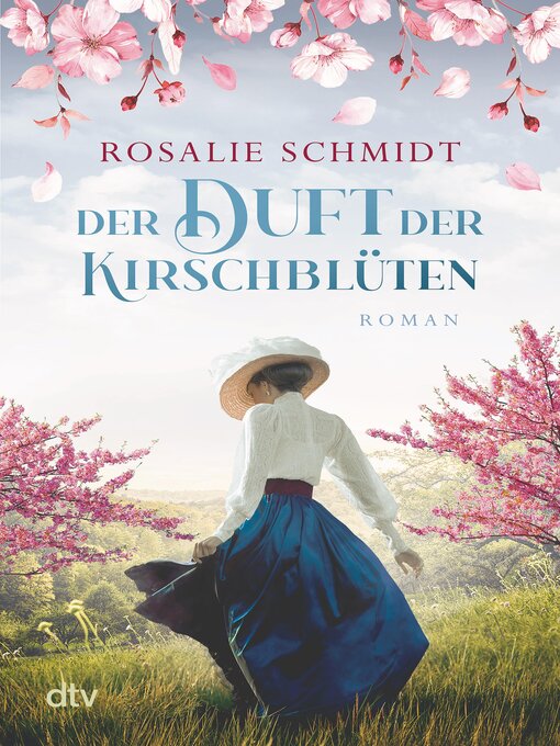 Titeldetails für Der Duft der Kirschblüten nach Rosalie Schmidt - Verfügbar